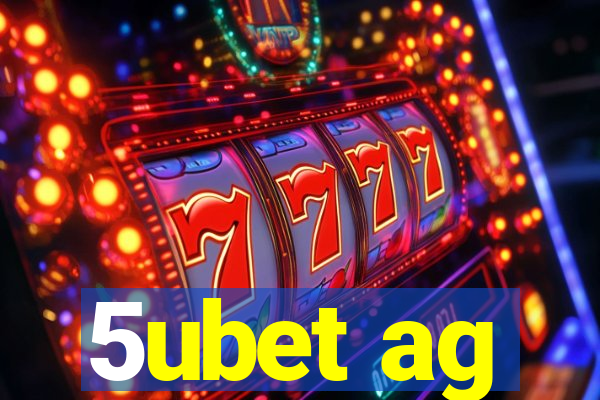 5ubet ag